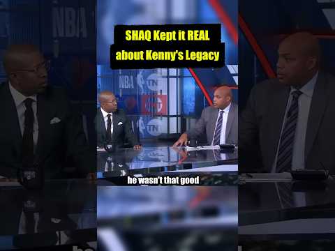 SHAQ Kept it REAL about Kenny&#039;s Legacy