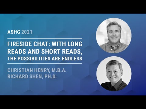 With Long Reads and Short Reads, the Possibilities are Endless - PacBio ASHG 2021 Fireside Chat